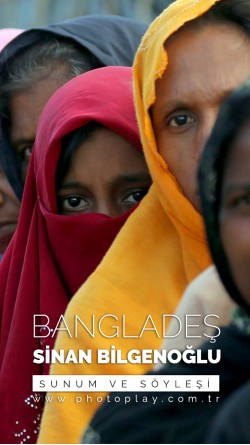 Sinan Bilgenoğlu ile Fotoğraflarla Bangladeş Söyleşisi